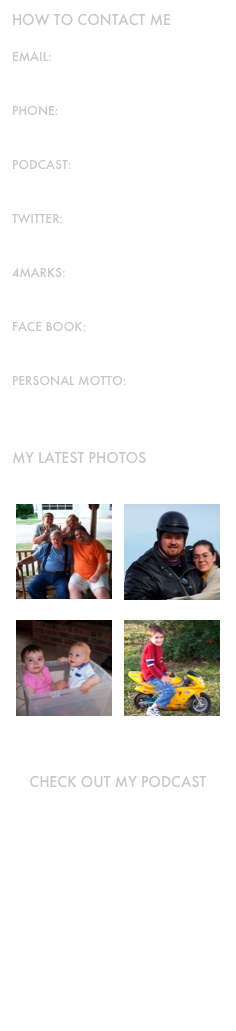 How to Contact me

email:
Catholichack@gmail.com

Phone:
713.568.6277

podcast:
www.catholichack.com

Twitter:
Catholic_Hack

4Marks:
CatholicHack

Face Book:
Joe McClane

Personal Motto:
1st Peter 3:15


My Latest Photos

￼￼￼￼

Check out my podcast










Subscribe now!